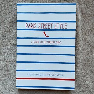 Paris Street Style: A Guide to Effortless Chic